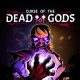 Curse of the Dead Gods (early access)