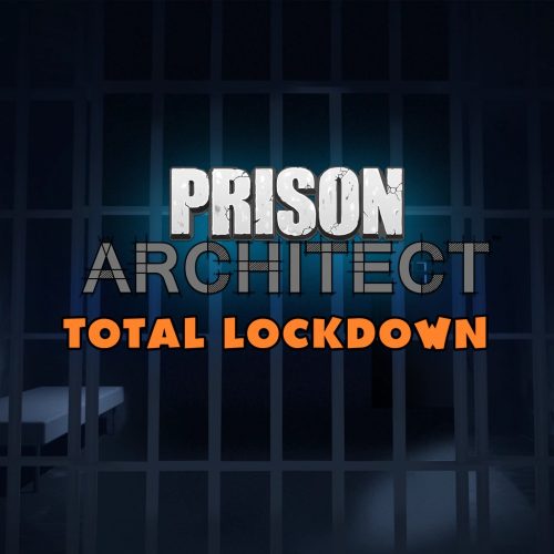 Prison Architect: Total Lockdown