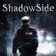 ShadowSide