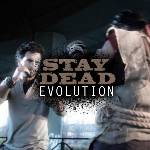 Stay Dead Evolution