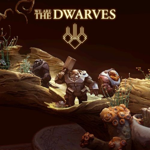 We Are The Dwarves