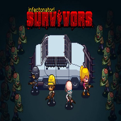 Infectonator : Survivors