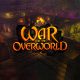 War for the Overworld