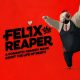 Felix The Reaper