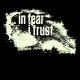 In Fear I Trust