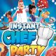 Instant Chef Party (EU)