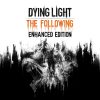 Dying Light: The Following - Enhanced Edition (EU)