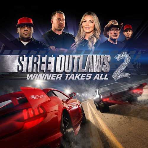 Street Outlaws 2: Winner Takes All