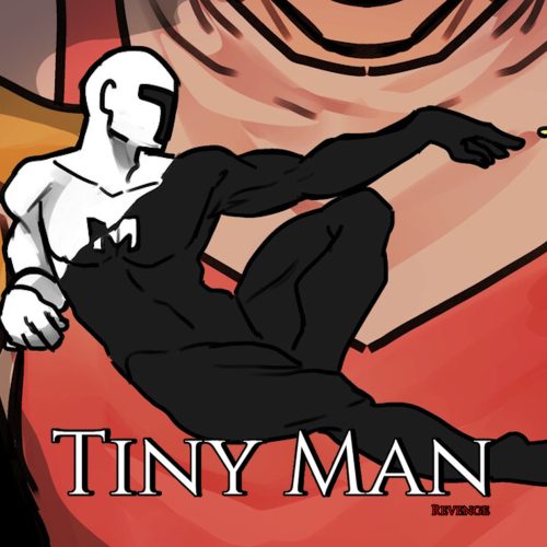 Tiny Man's Revenge