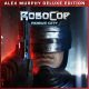 RoboCop: Rogue City - Alex Murphy Edition