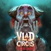 Vlad Circus: Descend Into Madness